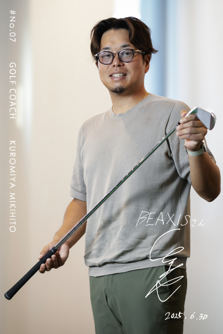 #No.07 GOLF COACH KUROMIYA MIKIHITO